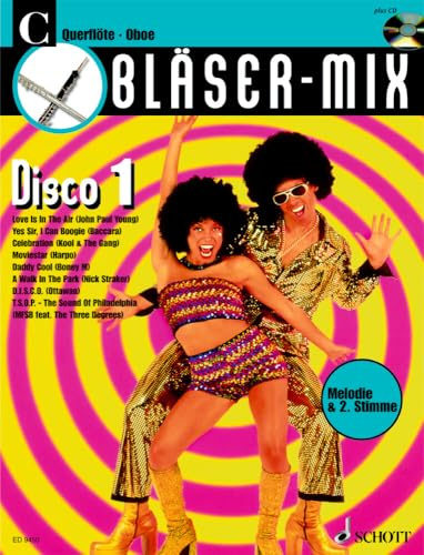 Bläser-Mix: Disco. C-Instrumente (Flöte oder Oboe). (Bläser-Mix: Die Serie für alle Blasinstrumente)