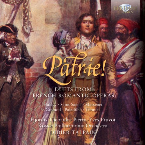 Patrie: Duets from French Romantic Operas
