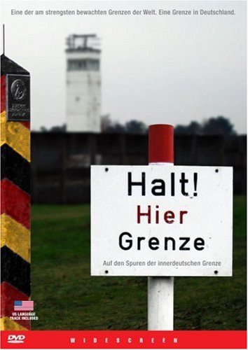 Halt! Hier Grenze - Auf den Spuren der innerdeutschen Grenze