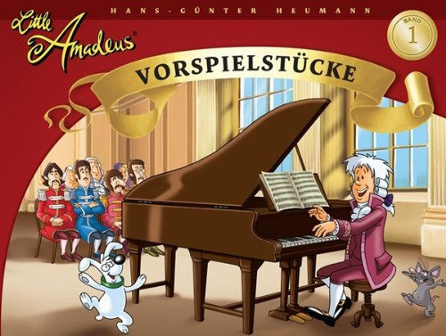 Hans-Gunter Heumann: Little Amadeus - Vorspielstücke (Band 1). Für Klavier
