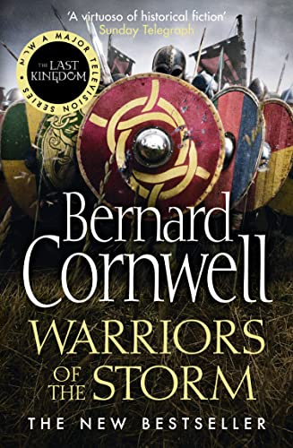 Warriors of the Storm (The Last Kingdom Series, Book 9)
