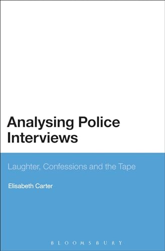 Analysing Police Interviews: Laughter, Confessions And The Tape