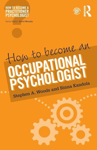 How to Become an Occupational Psychologist (How to become a Practitioner Psychologist)