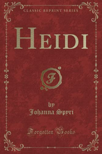 Heidi (Classic Reprint)