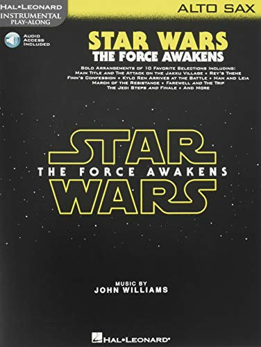 Star Wars: The Force Awakens: Alto Sax (Instrumental Play Along): The Force Awakens - Alto Saxophone