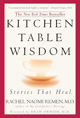 Kitchen Table Wisdom: Stories That Heal