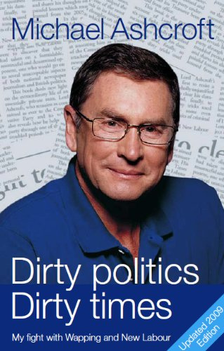 Dirty Politics, Dirty Times