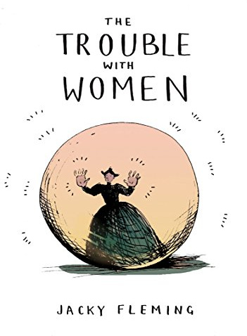 The Trouble With Women