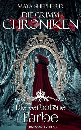 Die Grimm-Chroniken (Band 9: Die verbotene Farbe)