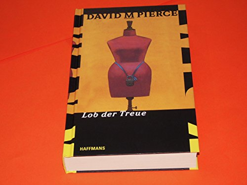 Lob der Treue. Ein Victor- Daniel- Krimi