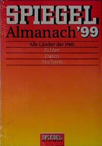 Spiegel Almanach '99. Alle Länder der Welt