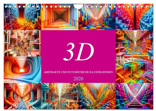 3D - Abstrakte und futuristische Illustrationen (Wandkalender 2026 DIN A4 quer), CALVENDO Monatskalender: Coole Bilder mit Inspiration und Kreativität für deinen Alltag. (CALVENDO Kunst)