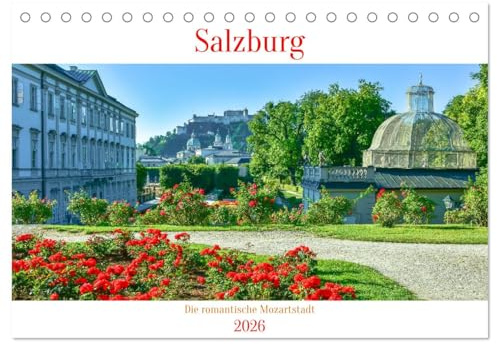 Salzburg - Die romantische Mozartstadt (Tischkalender 2026 DIN A5 quer), CALVENDO Monatskalender: Grandiose und charmante Sichtweisen der barocken Stadt Salzburg (CALVENDO Orte)