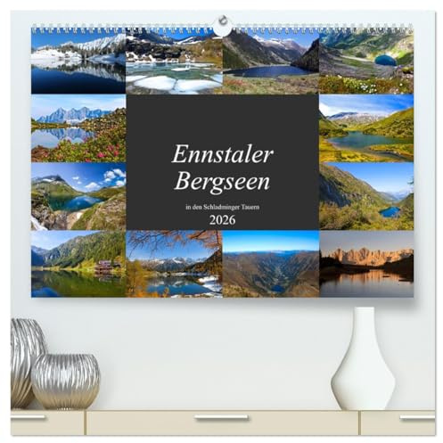 Ennstaler Bergseen in den Schladminger Tauern (hochwertiger Premium Wandkalender 2026 DIN A2 quer), Kunstdruck in Hochglanz: Die schönsten Seen in den Schladminger Tauern (CALVENDO Natur)