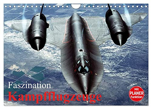 Faszination Kampfflugzeuge (Wandkalender 2026 DIN A4 quer), CALVENDO Monatskalender: Die faszinierende Technik der militärischen Flugzeuge (CALVENDO Technologie)