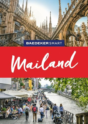 Baedeker SMART Reiseführer Mailand: Reiseführer mit Spiralbindung inkl. Faltkarte und Reiseatlas