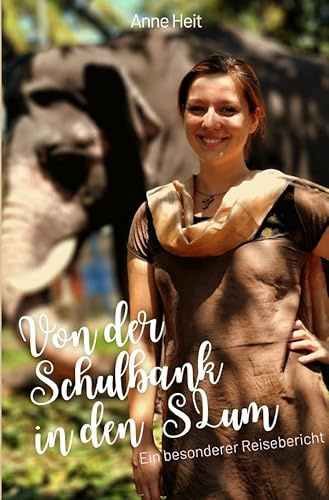 Von der Schulbank in den Slum: Ein besonderer Reisebericht
