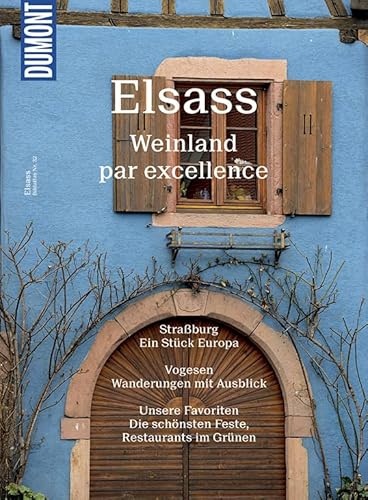 DuMont Bildatlas Elsass: Weinland par excellence
