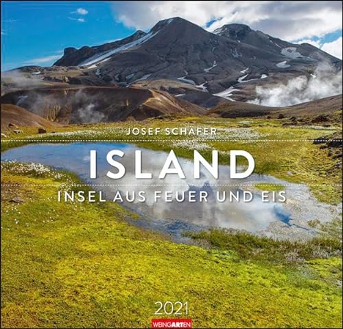Island Kalender 2021: Insel aus Feuer und Eis