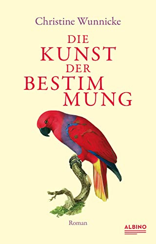 Die Kunst der Bestimmung: Roman