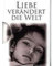Liebe verändert die Welt