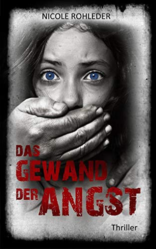 Das Gewand der Angst: Thriller