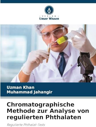 Chromatographische Methode zur Analyse von regulierten Phthalaten: Regulierte Phthalat-Tests