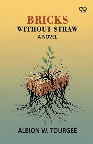 Bricks Without Straw: A Novel