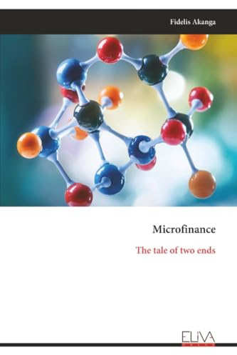 Microfinance: The tale of two ends