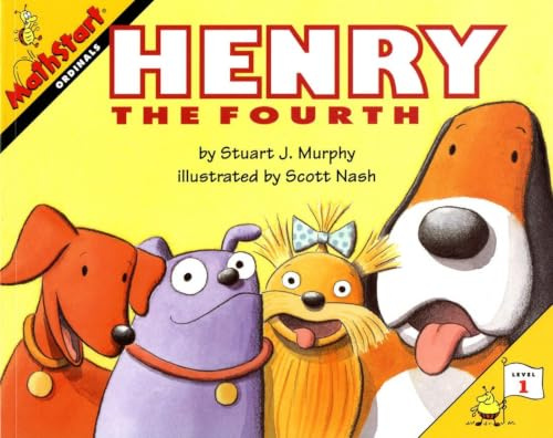 Henry the Fourth: A Fun and Educational Picture Book About Learning Ordinals for Kids (Ages 4-8) (MathStart 1, 7)