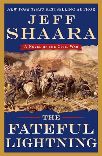 The Fateful Lightning: A Novel of the Civil War