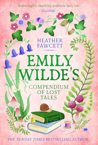 Emily Wilde's Compendium of Lost Tales (Emily Wild, Bk. 3)