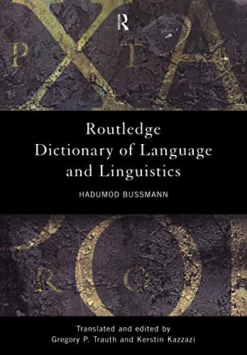 Routledge Dictionary of Language and Linguistics (Routledge Reference) (Volume 0)