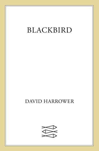 Blackbird: A Play (Faber and Faber Plays)