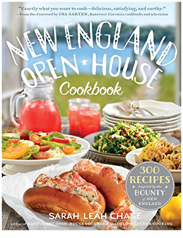 New England Open-House Cookbook: 300 Recipes Inspired by the Bounty of New England