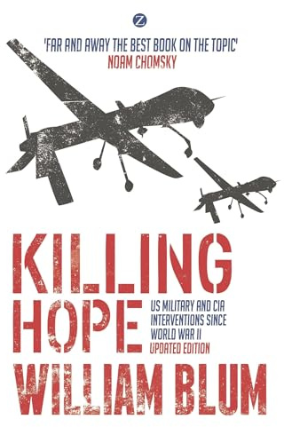 Killing Hope: US Military and CIA Interventions since World War II