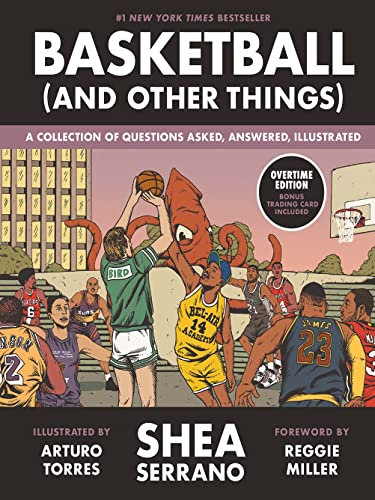 Basketball and other things: A Collection of Questions Asked, Answered, Illustrated