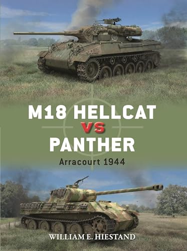 M18 Hellcat vs Panther: Arracourt 1944: 146 (Duel)