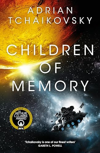 Children of Memory: Action-packed alien adventure from the winner of the Arthur C. Clarke Award: 3 (The Children of Time Novels, 3)
