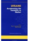 Ukraine: Accelerating the Transition to Market : Proceedings of an Imf/World Bank Seminar