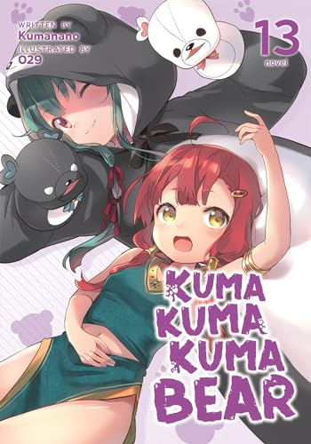 Kuma Kuma Kuma Bear (Light Novel) Vol. 13: 14