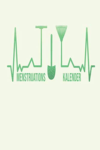 Menstruationskalender: Mein Tage Buch (53 Wochen) Dokumentation der Menstruation ganz einfach ! Tagebuch für die Regel A5 Softcover. Design : Gartengeräte Gärtner Garten