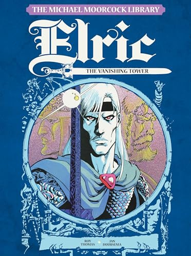 The Michael Moorcock Library - Elric: The Vanishing Tower Volume 4: 5