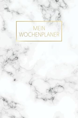 Mein Wochenplaner: Zeitloser Taschenkalender ohne festes Datum A5 - Planer Agenda Marmor Organizer mit extra ToDo Liste + Notizseiten + Geburstage – ... - Kalender für jede Woche Motiv: marble gold