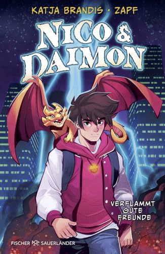Nico & Daimon – Verflammt gute Freunde: Fantasyabenteuer mit coolen Illustrationen für Kinder ab 10 Jahren (Nico & Daimon-Serie, Band 1)