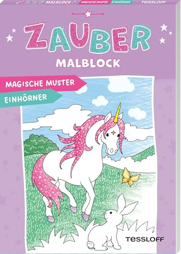 Zaubermalblock. Magische Muster. Einhörner | Ausmalen mit Überraschungseffekt | Für Kinder ab 5 Jahren: Mit tollen Effekten (Malbücher und -blöcke)