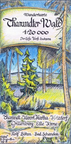 Wanderkarte Tharandter Wald. Tharandt - Kurort Hartha - Hetzdorf - Grillenburg - Edle Krone. 1:20000: Tharandt - Kurort Hartha - Hetzdorf - ... Krone. Wanderkarte der Sächsischen Schweiz