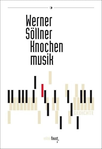 Knochenmusik: Gedichte (Lyrik-Edition: Herausgegeben von Bernd Leukert)