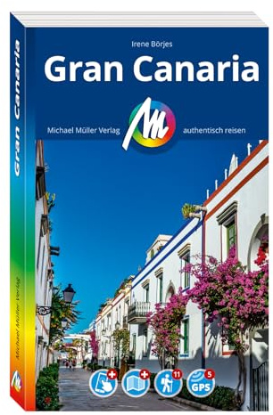 MICHAEL MÜLLER Reiseführer Gran Canaria: 100% authentisch, aktuell und vor Ort recherchiert. Inkl. Faltkarte & App. (MM-Reisen)