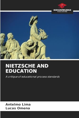 NIETZSCHE AND EDUCATION: A critique of educational process standards